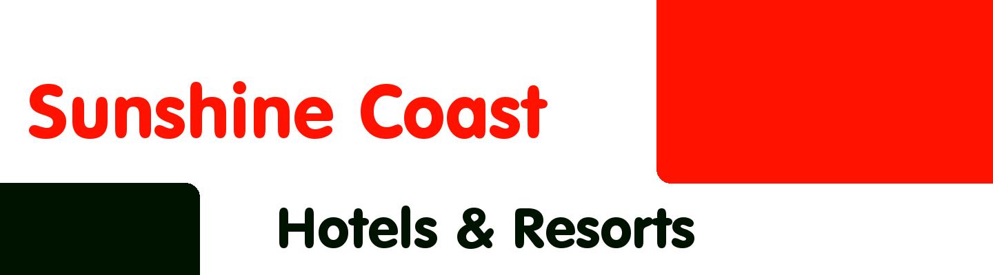 Best hotels & resorts in Sunshine Coast - Rating & Reviews